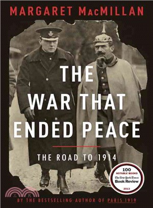 The War That Ended Peace ― The Road to 1914