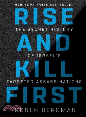 Rise and kill first :the secret history of Israel's targeted assassinations /