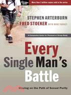 Every Single Man's Battle ─ Staying On The Path Of Sexual Purity