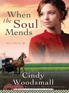 When the Soul Mends