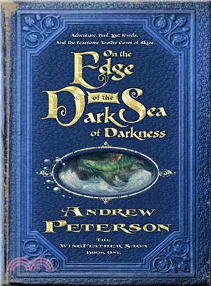 On the Edge of the Dark Sea of Darkness―Adventure, Peril, Lost Jewels and the Fearsome Toothy Cows of Skree | 拾書所
