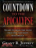 Countdown to the Apocalypse ─ Learn to Read The Signs That The Last Days Have Begun