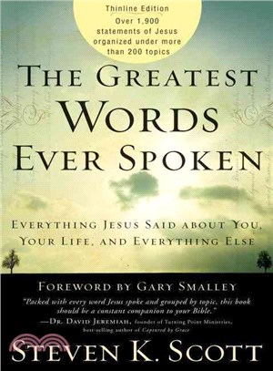 The Greatest Words Ever Spoken ─ Everything Jesus Said About You, Your Life, and Everything Else