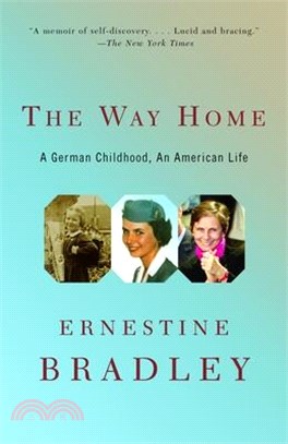 The Way Home ─ A German Childhood, An American Life
