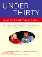 Under Thirty ─ Plays for a New Generation