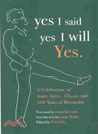 Yes I Said Yes I Will Yes. ─ A Celebration of James Joyce, Ulysses, and 100 Years of Bloomsday