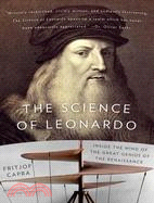 The Science of Leonardo ─ Inside the Mind of the Great Genius of the Renaissance