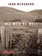 All Will Be Well ─ A Memoir