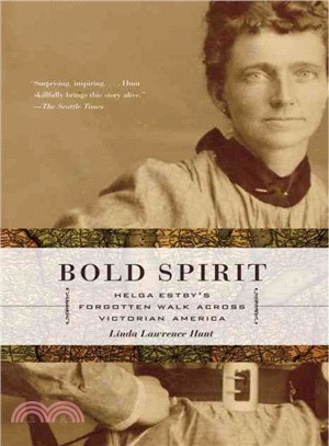 Bold Spirit ─ Helga Estby's Forgotten Walk Across Victorian America