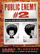 Public Enemy #2: An All-new Boondocks Collection