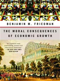 The Moral Consequences of Economic Growth