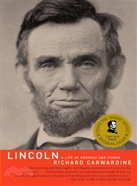 Lincoln ─ A Life of Purpose and Power