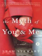 The Myth of You And Me