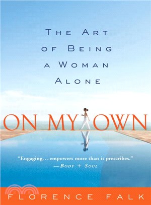 On My Own ─ The Art of Being a Woman Alone