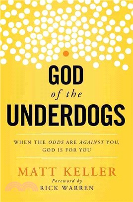God of the Underdogs ― When the Odds Are Against You, God Is for You