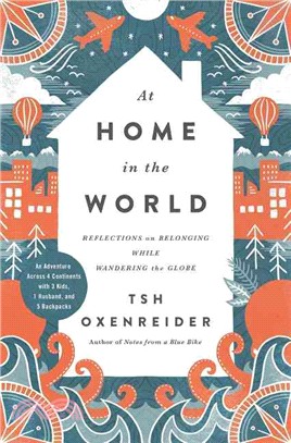 At Home in the World ─ Reflections on Belonging While Wandering the Globe