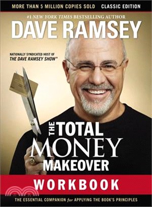 The Total Money Makeover Workbook ─ The Essential Companion for Applying the Book Principles, Classic Edition