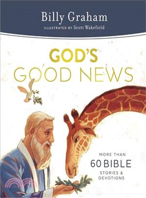 God's Good News ― More Than 60 Bible Stories and Devotions