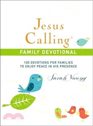 Jesus Calling Family Devotional ― 100 Devotions for Families to Enjoy Peace in His Presence