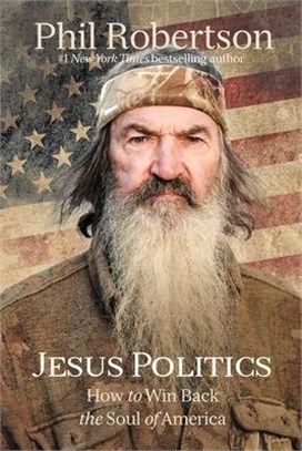 Jesus Politics ― How to Win Back the Soul of America