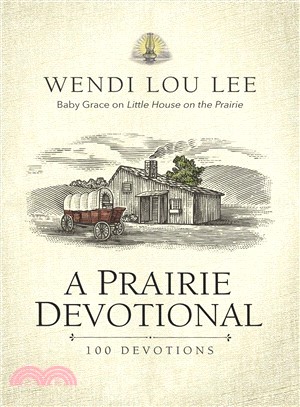 A Prairie Devotional ― 100 Devotions