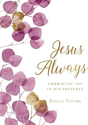 Jesus Always ― Embracing Joy in His Presence; With Full Scriptures - Botanical Cover