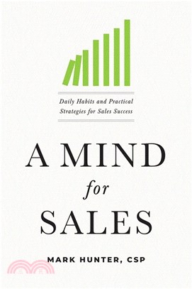 A Mind for Sales ― Daily Habits and Practical Strategies for Sales Success