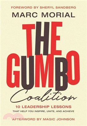 The Gumbo Coalition ― 8 Leadership Lessons That Help You Inspire, Unite, and Achieve