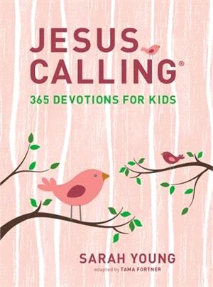 Jesus Calling ― 365 Devotions for Kids; Girls Edition