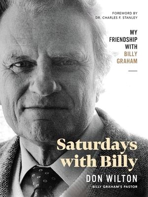Saturdays With Billy ― My Friendship With Billy Graham