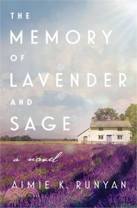 The Memory of Lavender and Sage