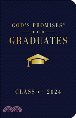 God's Promises for Graduates: Class of 2024 - Navy NKJV：New King James Version