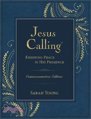 Jesus Calling Commemorative Edition: Enjoying Peace in His Presence (a 365-Day Devotional)