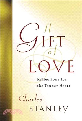 A Gift of Love ─ Reflections for the Tender Heart