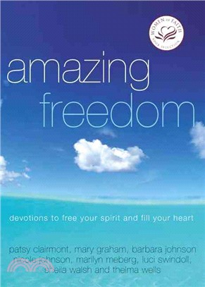 Amazing Freedom ─ Devotions to Free Your Spirit and Fill Your Heart