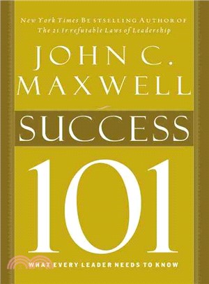 Success 101 ─ What Every Leader Needs to Know