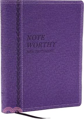 Noteworthy New Testament: Read and Journal Through the New Testament in a Year (Nkjv, Purple Leathersoft, Comfort Print)