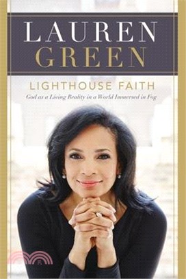 Lighthouse Faith: God as a Living Reality in a World Immersed in Fog