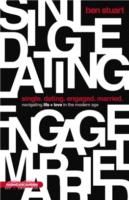 Single, Dating, Engaged, Married：Navigating Life and Love in the Modern Age