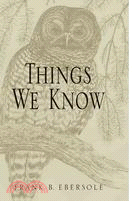 Things We Know