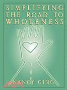 Simplifying the Road to Wholeness