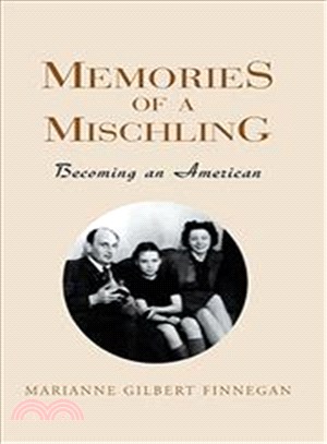 Memories of a Mischling ― Becoming an American