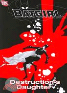 Batgirl: Destruction's Daughter