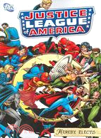 Justice League of America—Hereby Elects?育JLA (Justice League of America) (Graphic Novels)