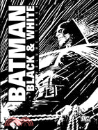 Batman Black and White 3 ─ Black and White