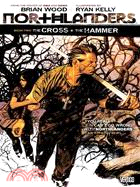 Northlanders 2: The Cross + the Hammer