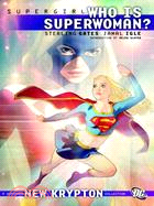 Supergirl Who Is Superwoman?