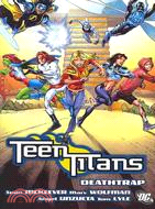 Teen Titans 11: Deathtrap