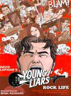 Young Liars 3: Rock Life