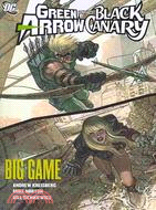 Green Arrow / Black Canary: Big Game